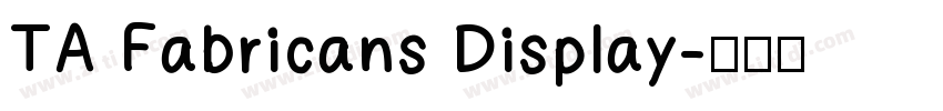 TA Fabricans Display字体转换